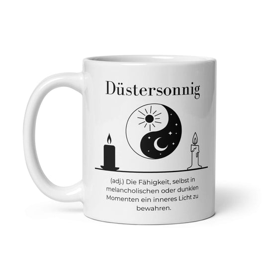 Düstersonnig Keramiktasse in Weiß - neues Wort für Dunkelheit und inneres Licht - Front mit Henkel links - Wortstolz Design