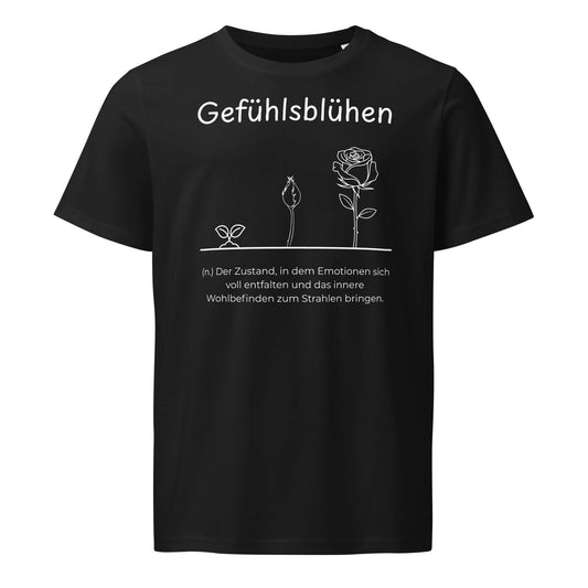 Gefühlsblühen T-Shirt in Schwarz aus Bio-Baumwolle - neues Wort für Emotionen und Wohlbefinden - Front - Wortstolz Design