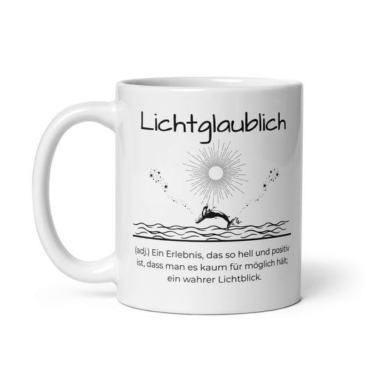 Lichtglaublich Keramiktasse in Weiß - neues Wort für einen positiven Lichtblick - Front mit Henkel links - Wortstolz Design