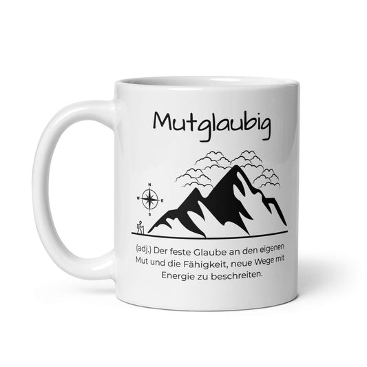 Mutglaubig Keramiktasse in Weiß - neues Wort für Mut und Fähigkeit - Front mit Henkel links - Wortstolz Design