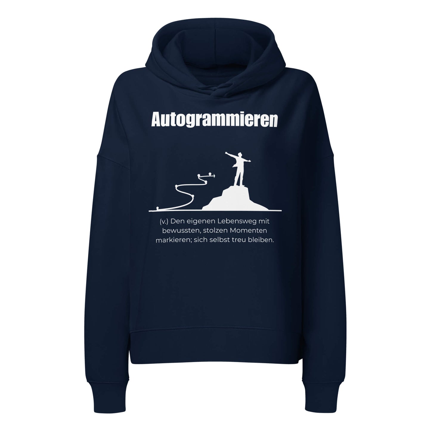 Autogrammieren Damen Hoodie in French Navy – weißer Aufdruck, Bio-Baumwolle, femininer Schnitt – Wortstolz