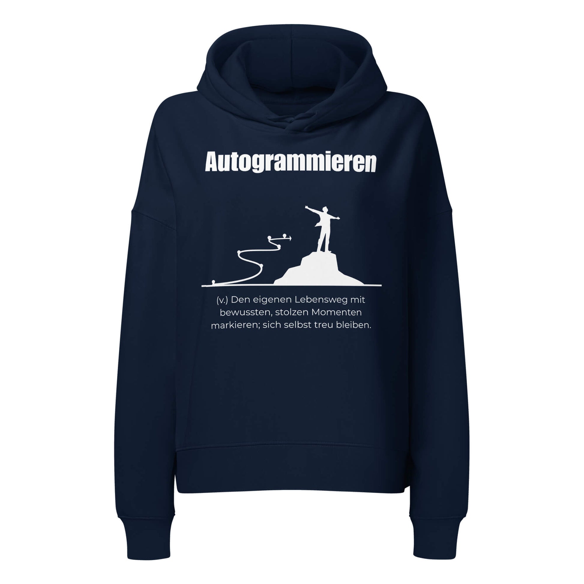 Autogrammieren Damen Hoodie in French Navy – weißer Aufdruck, Bio-Baumwolle, femininer Schnitt – Wortstolz