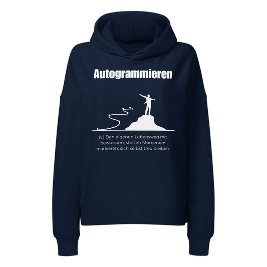 Autogrammieren Damen Hoodie in French Navy – weißer Aufdruck, Bio-Baumwolle, femininer Schnitt – Wortstolz