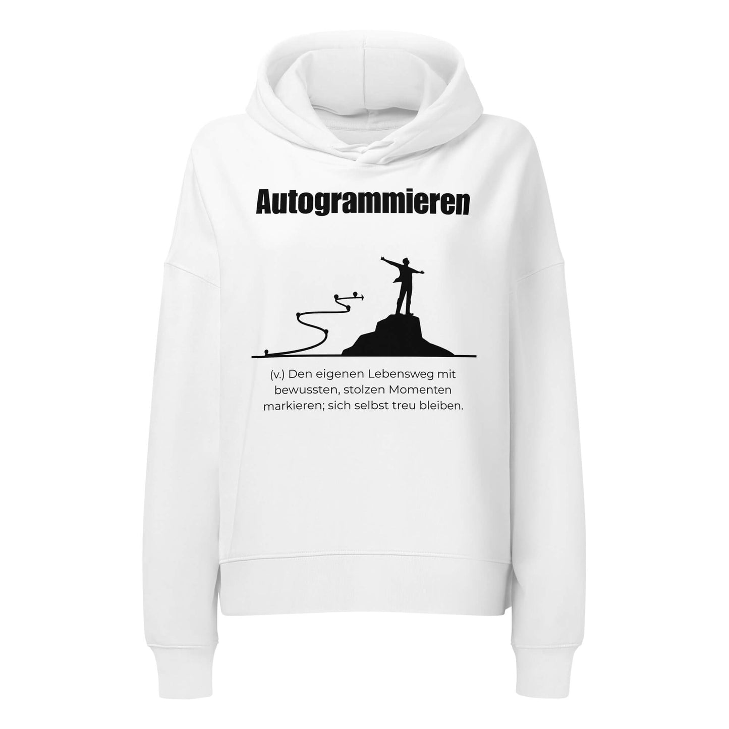 Autogrammieren Damen Hoodie in White – schwarzer Aufdruck, Bio-Baumwolle, femininer Schnitt – Wortstolz