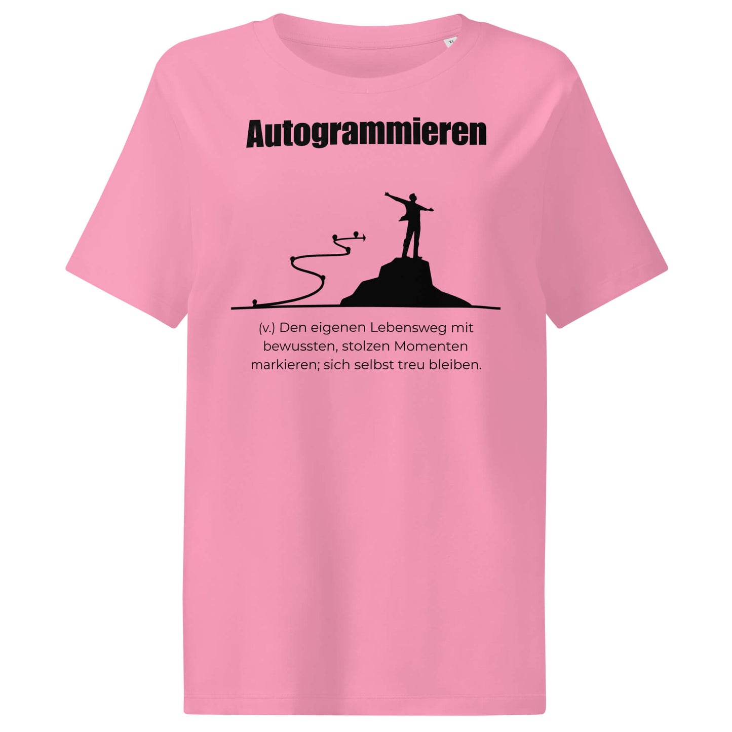 Autogrammieren Damen T-Shirt in Bubble Pink – schwarzer Aufdruck, Bio-Baumwolle, femininer Schnitt – Wortstolz