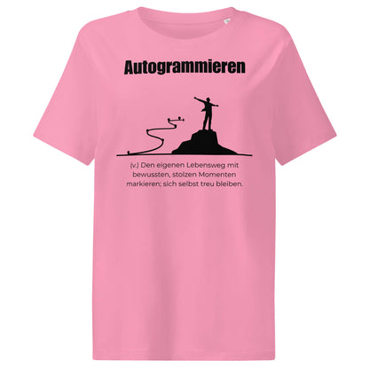 Autogrammieren Damen T-Shirt in Bubble Pink – schwarzer Aufdruck, Bio-Baumwolle, femininer Schnitt – Wortstolz