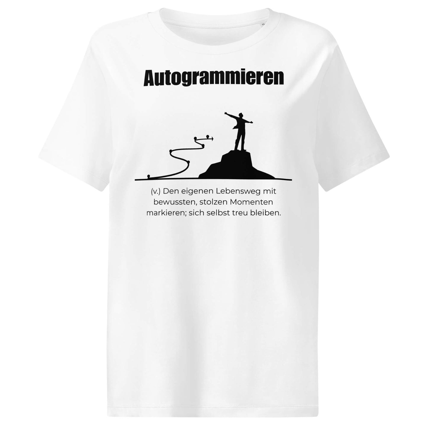 Autogrammieren Damen T-Shirt in White – schwarzer Aufdruck, Bio-Baumwolle, femininer Schnitt – Wortstolz