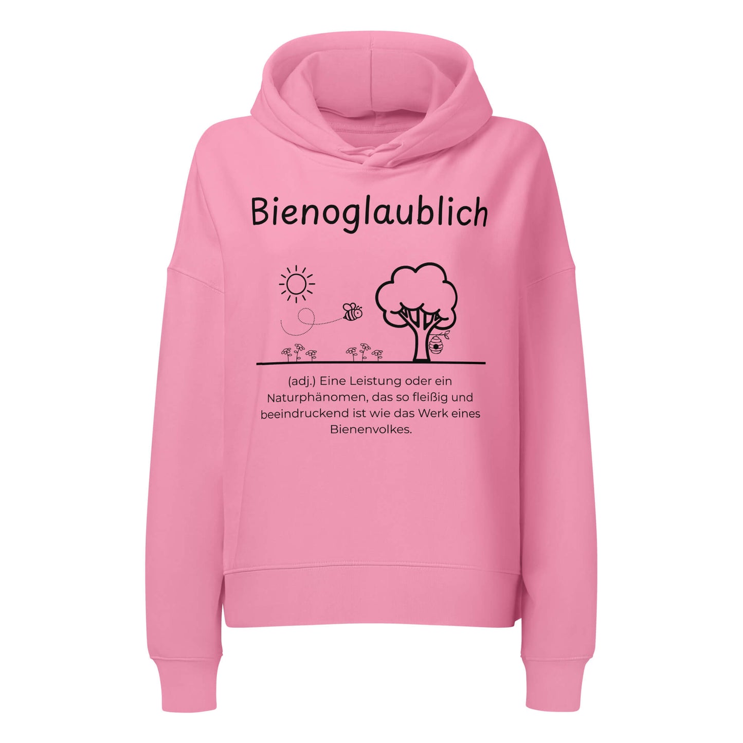 Bienoglaublich Damen Hoodie in Bubble Pink – schwarzer Aufdruck, Bio-Baumwolle, femininer Schnitt – Wortstolz