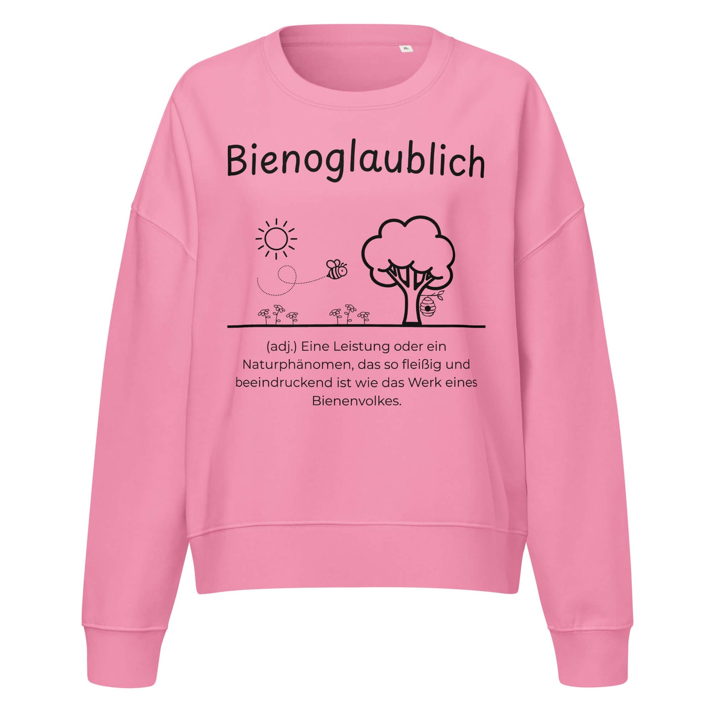 Bienoglaublich Damen Pullover in Bubble Pink – schwarzer Aufdruck, Bio-Baumwolle, femininer Schnitt – Wortstolz