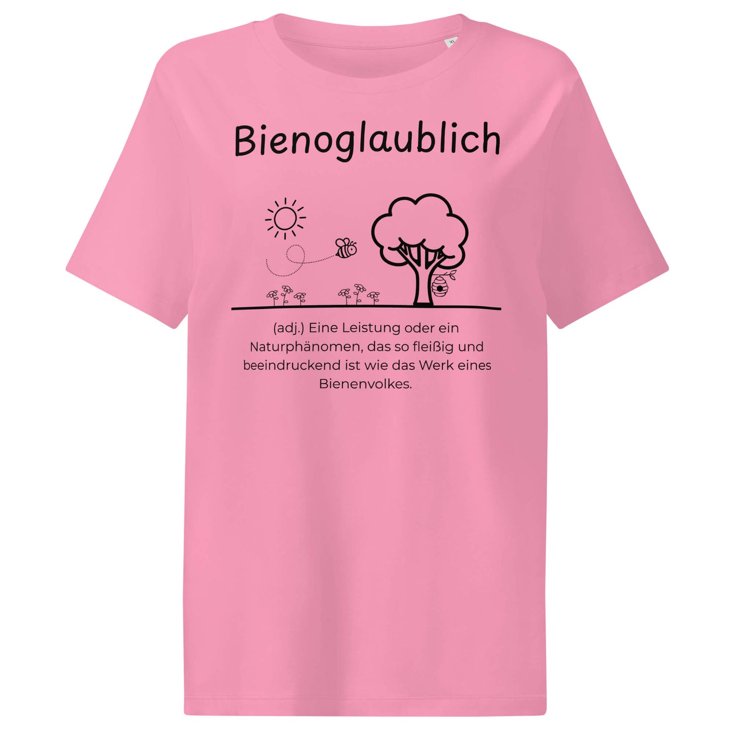 Bienoglaublich Damen T-Shirt in Bubble Pink – schwarzer Aufdruck, Bio-Baumwolle, femininer Schnitt – Wortstolz