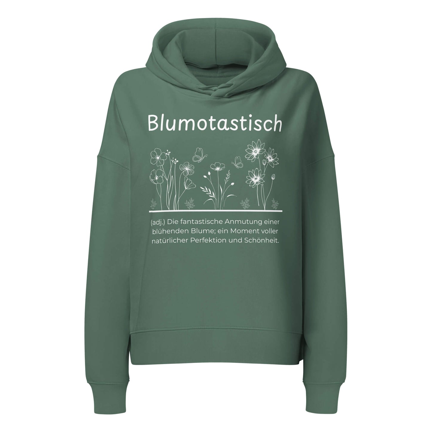 Blumotastisch Damen Hoodie in Green Bay – weißer Aufdruck, Bio-Baumwolle, femininer Schnitt – Wortstolz