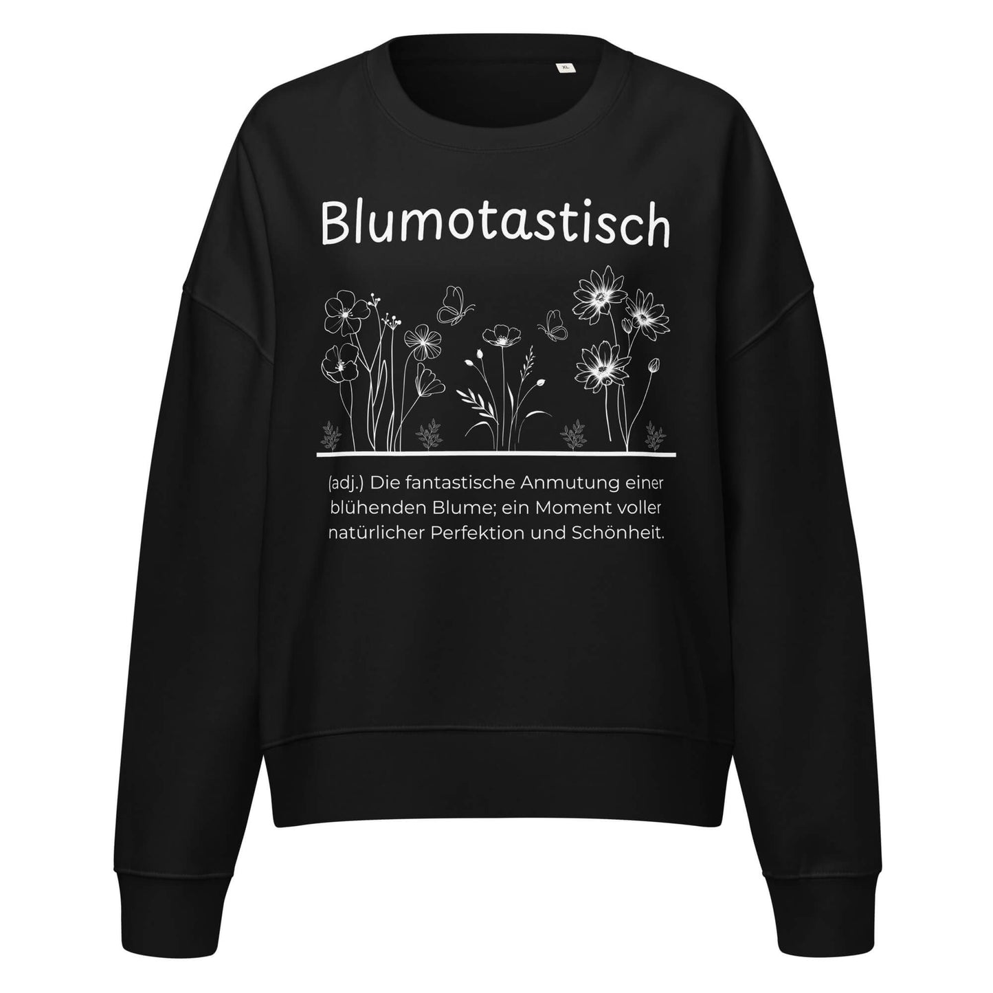 Blumotastisch Damen Pullover in Black – weißer Aufdruck, Bio-Baumwolle, femininer Schnitt – Wortstolz