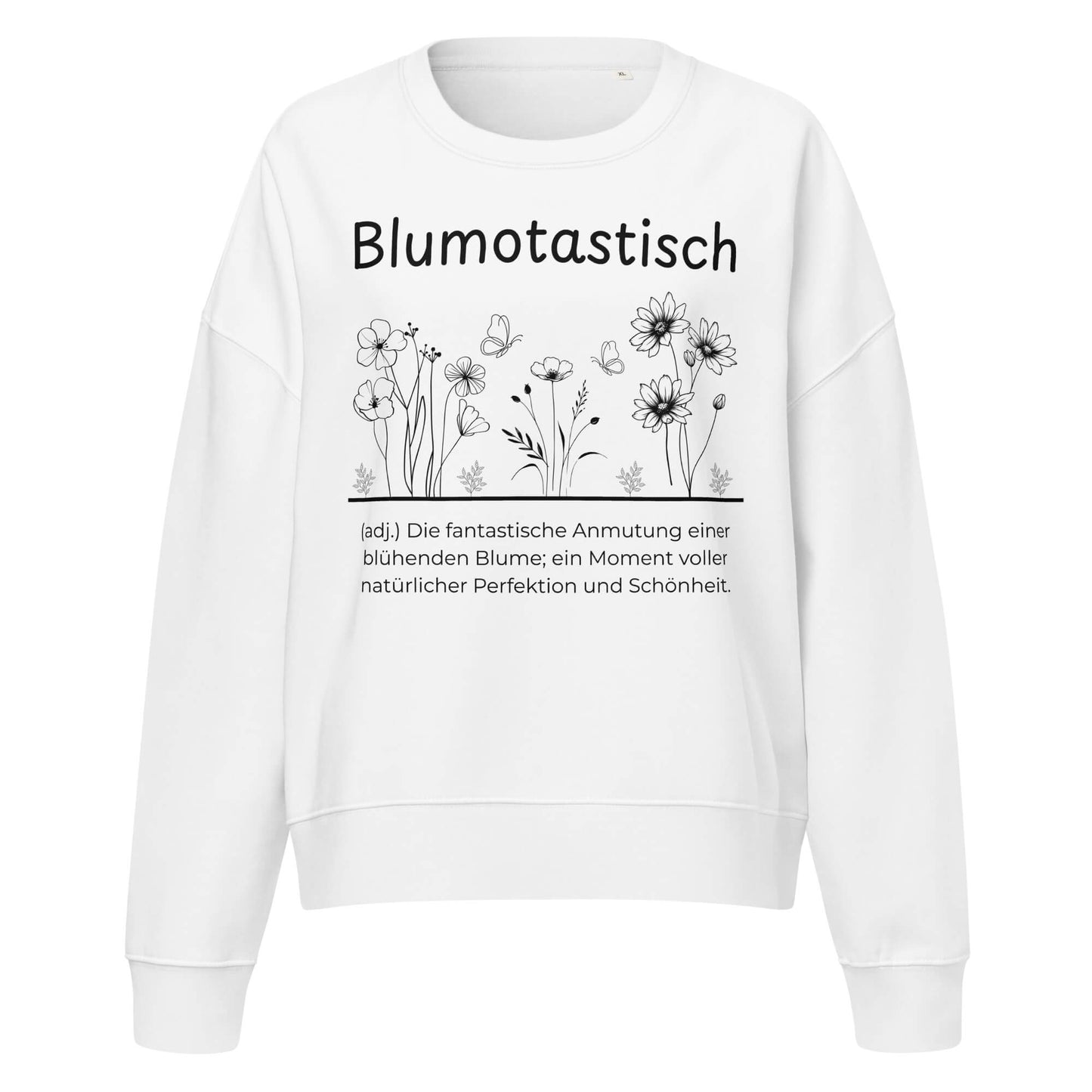 Blumotastisch Damen Pullover in White – schwarzer Aufdruck, Bio-Baumwolle, femininer Schnitt – Wortstolz