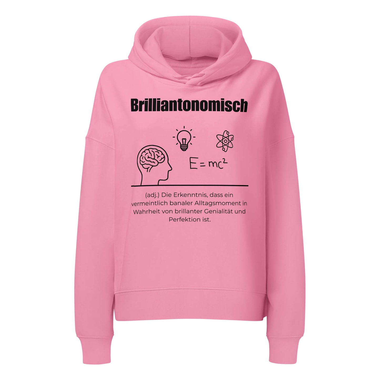 Brilliantonomisch Damen Hoodie in Bubble Pink – schwarzer Aufdruck, Bio-Baumwolle, femininer Schnitt – Wortstolz