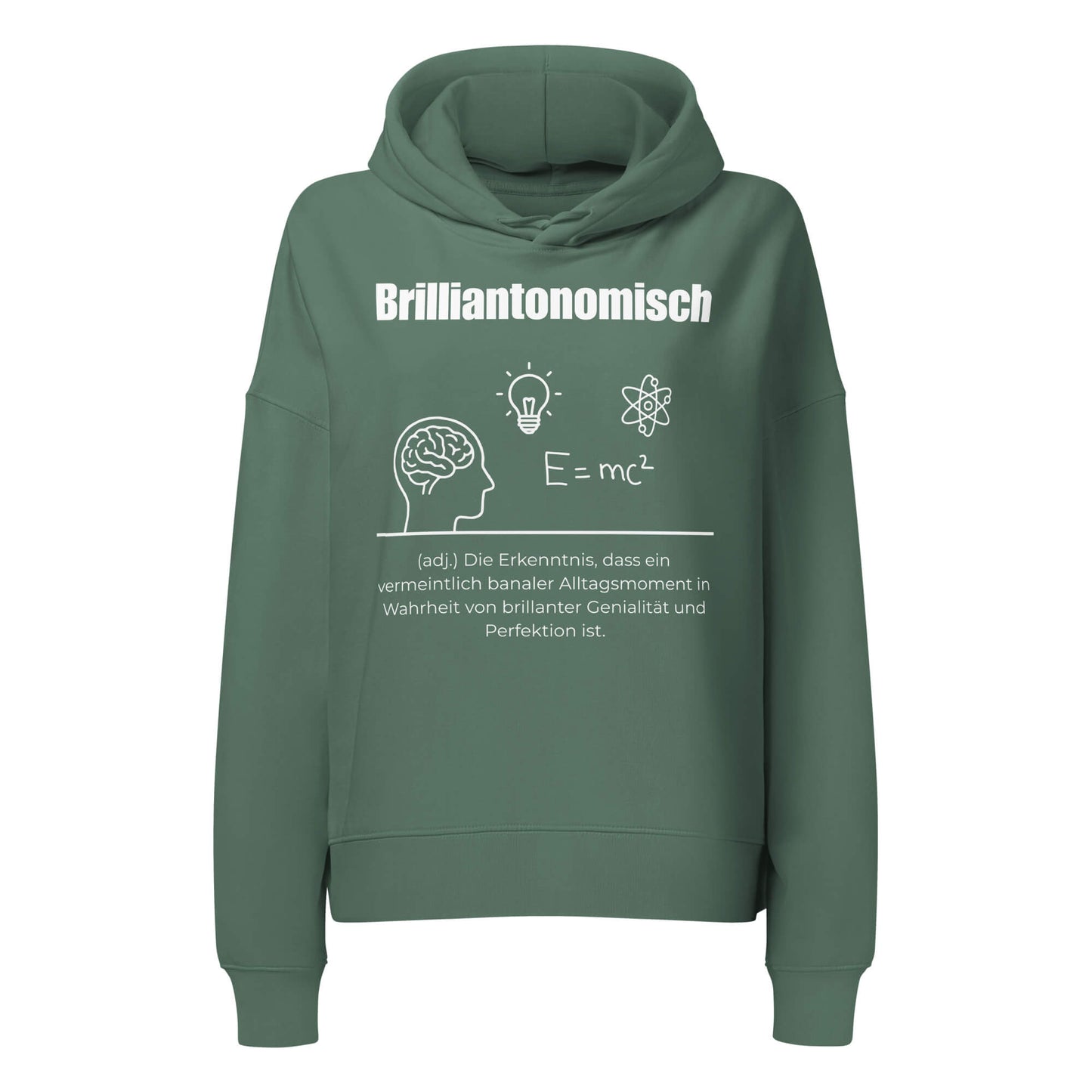 Brilliantonomisch Damen Hoodie in Green Bay – weißer Aufdruck, Bio-Baumwolle, femininer Schnitt – Wortstolz