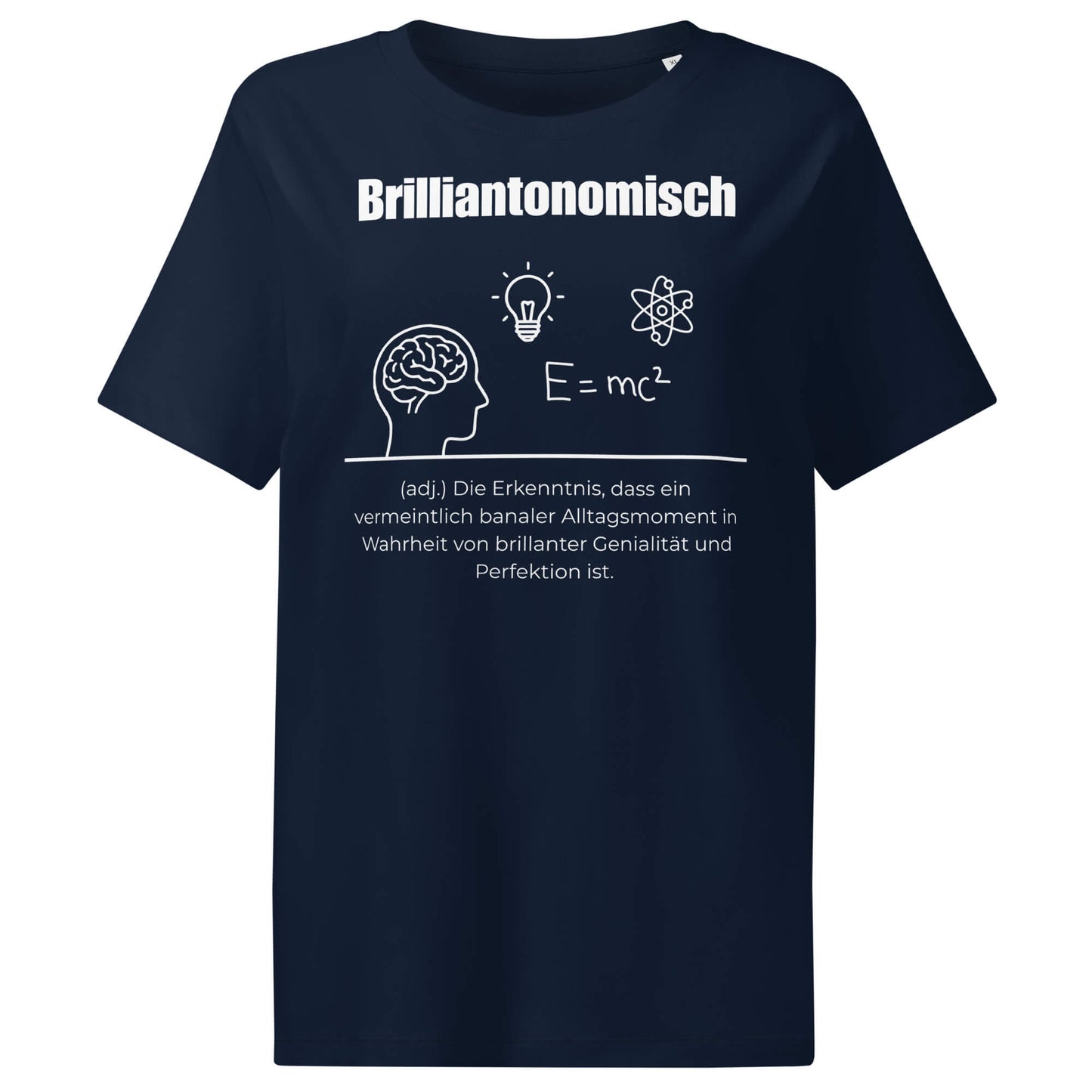 Brilliantonomisch Damen T-Shirt in French Navy – weißer Aufdruck, Bio-Baumwolle, femininer Schnitt – Wortstolz