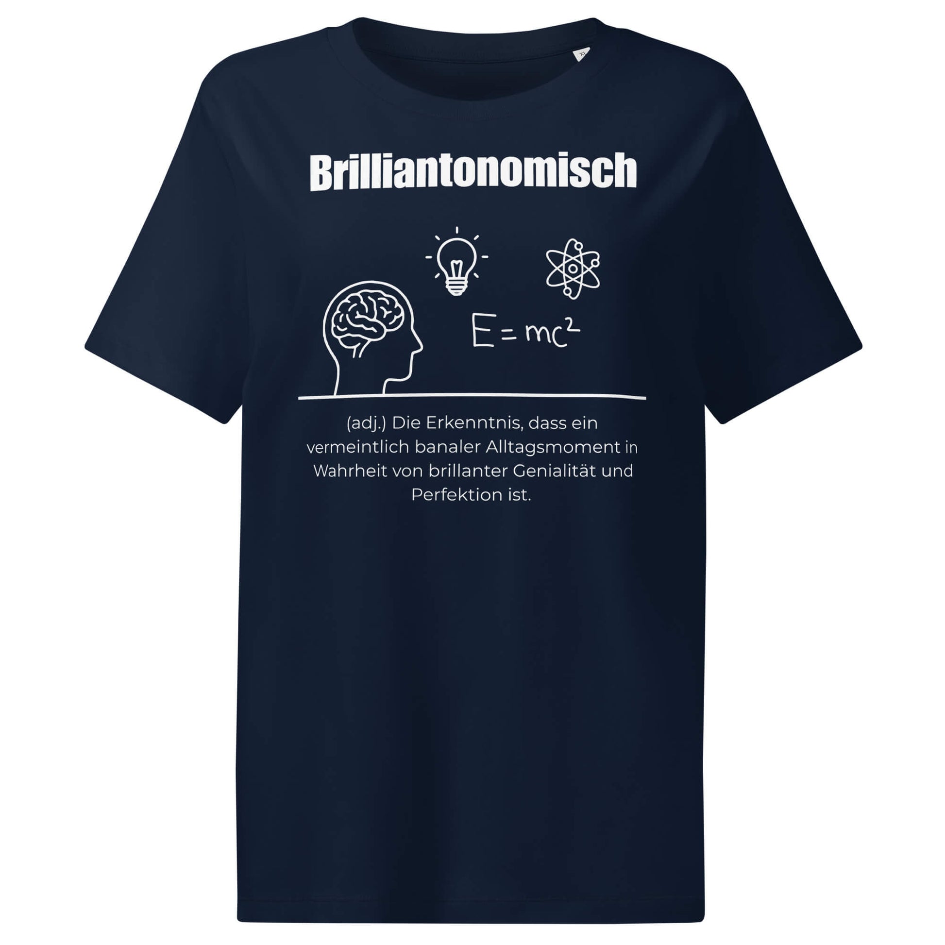 Brilliantonomisch Damen T-Shirt in French Navy – weißer Aufdruck, Bio-Baumwolle, femininer Schnitt – Wortstolz