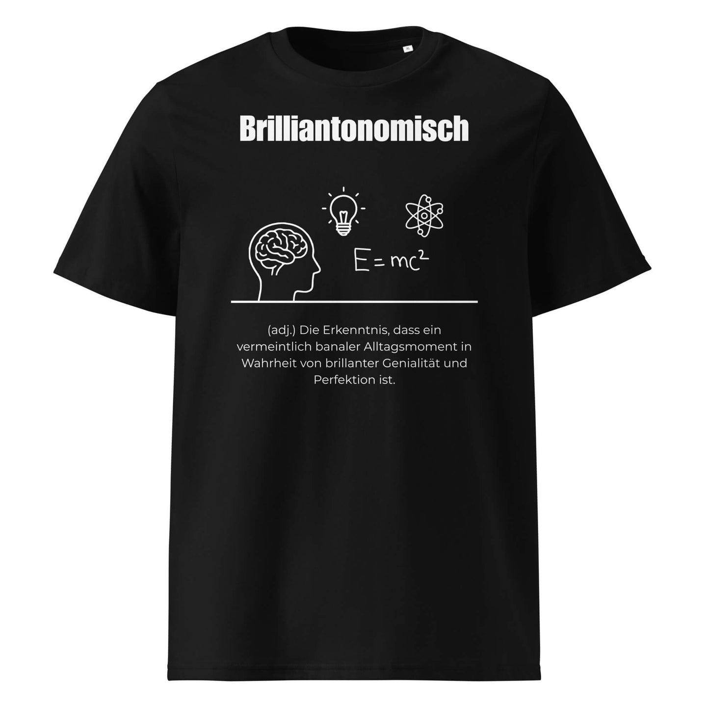 Brilliantonomisch Herren T-Shirt in Black – weißer Aufdruck, Bio-Baumwolle, maskuliner Schnitt – Wortstolz