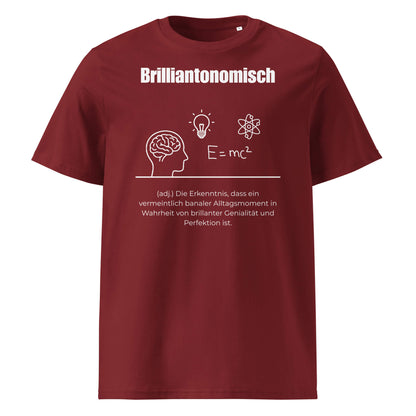 Brilliantonomisch Herren T-Shirt in Burgundy – weißer Aufdruck, Bio-Baumwolle, maskuliner Schnitt – Wortstolz