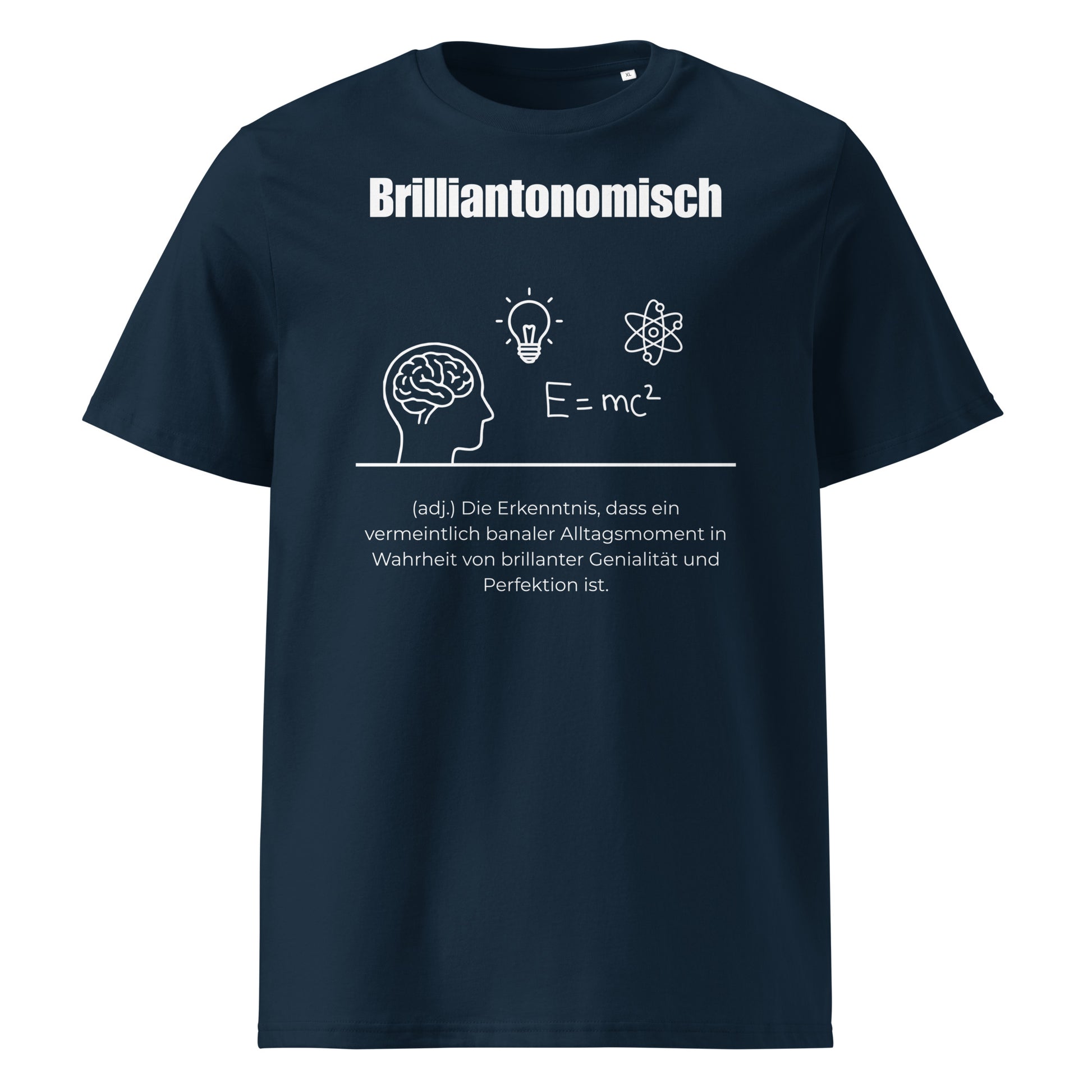 Brilliantonomisch Herren T-Shirt in French Navy – weißer Aufdruck, Bio-Baumwolle, maskuliner Schnitt – Wortstolz