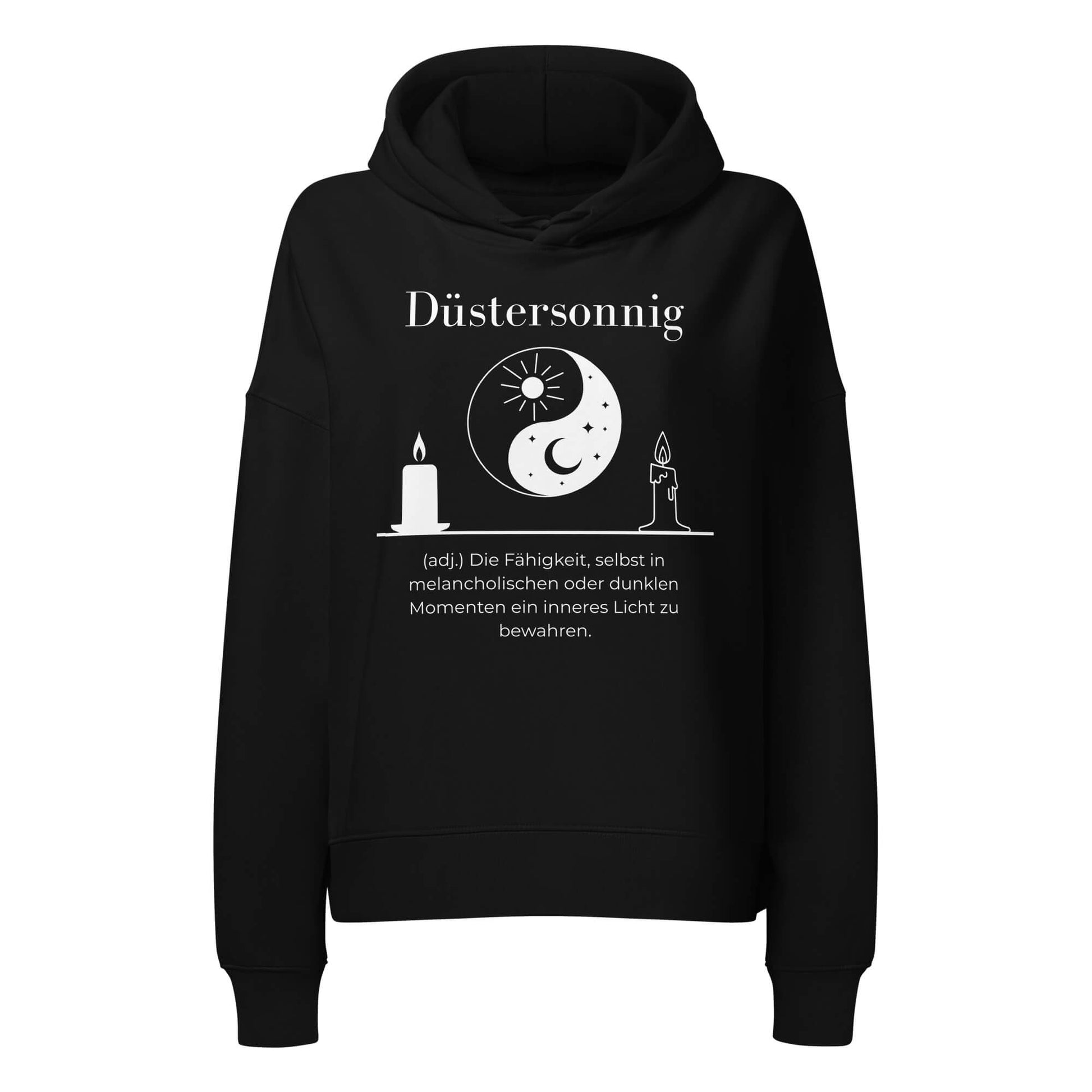 Düstersonnig Damen Hoodie in Black – weißer Aufdruck, Bio-Baumwolle, femininer Schnitt – Wortstolz