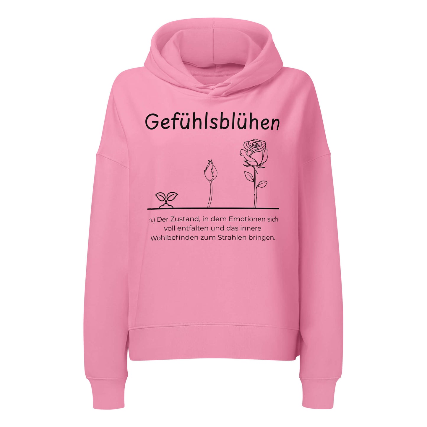 Gefühlsblühen Damen Hoodie in Bubble Pink – schwarzer Aufdruck, Bio-Baumwolle, femininer Schnitt – Wortstolz