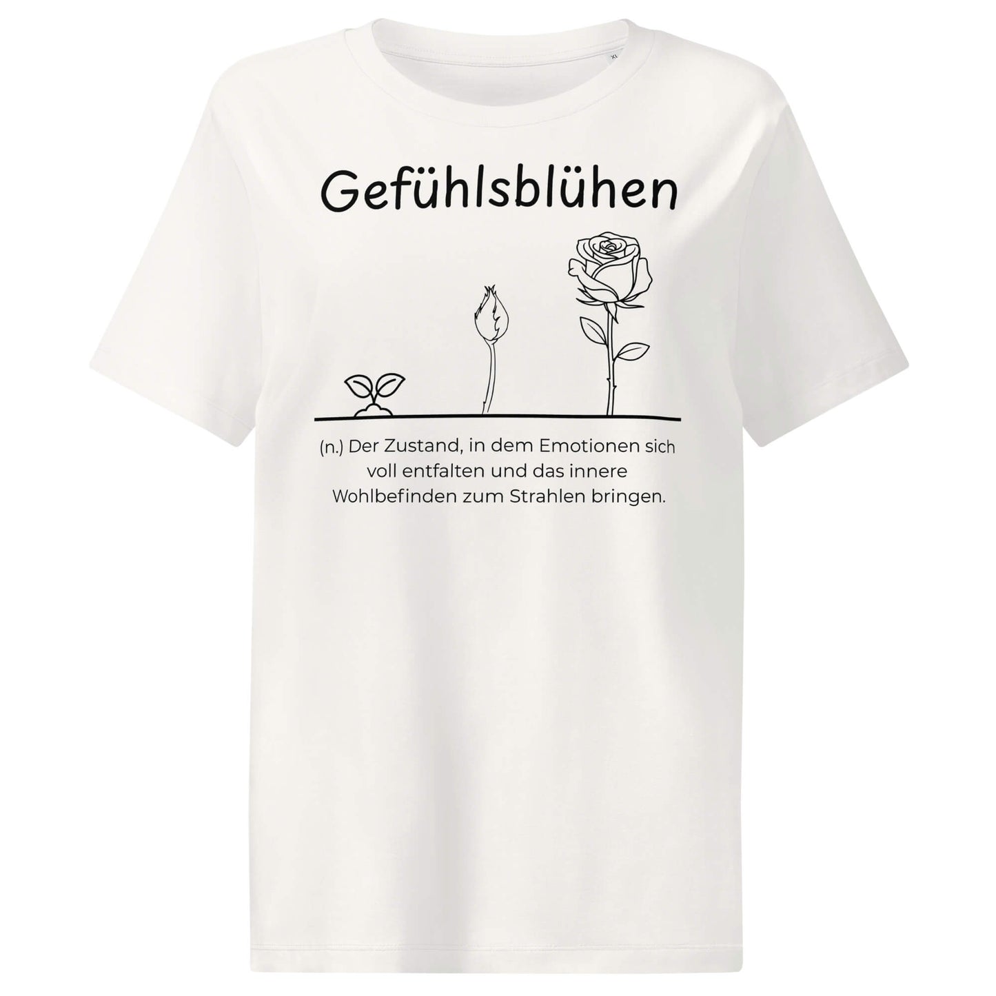 Gefühlsblühen Damen T-Shirt in Off White – schwarzer Aufdruck, Bio-Baumwolle, femininer Schnitt – Wortstolz