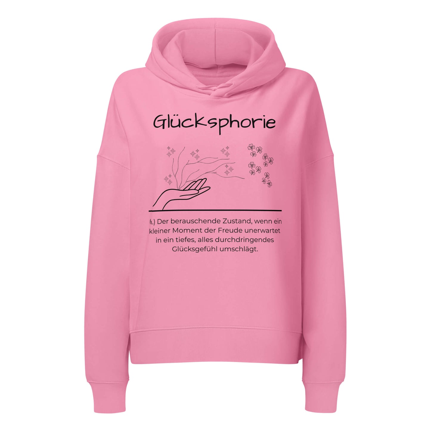 Glücksphorie Damen Hoodie in Bubble Pink – schwarzer Aufdruck, Bio-Baumwolle, femininer Schnitt – Wortstolz