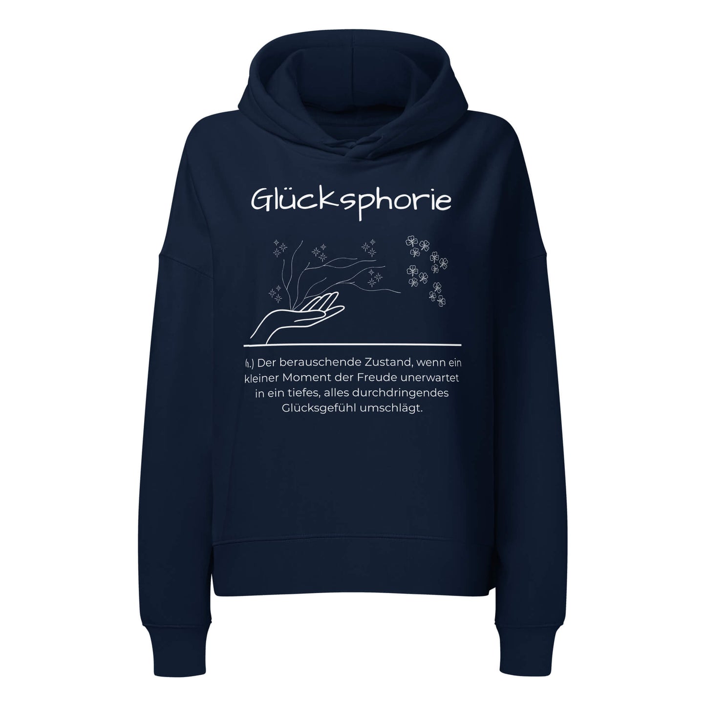Glücksphorie Damen Hoodie in French Navy – weißer Aufdruck, Bio-Baumwolle, femininer Schnitt – Wortstolz