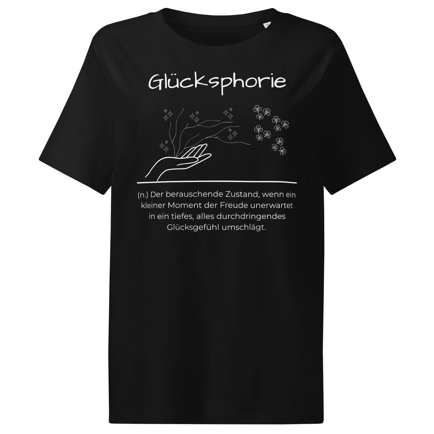 Glücksphorie Damen T-Shirt in Black – weißer Aufdruck, Bio-Baumwolle, femininer Schnitt – Wortstolz