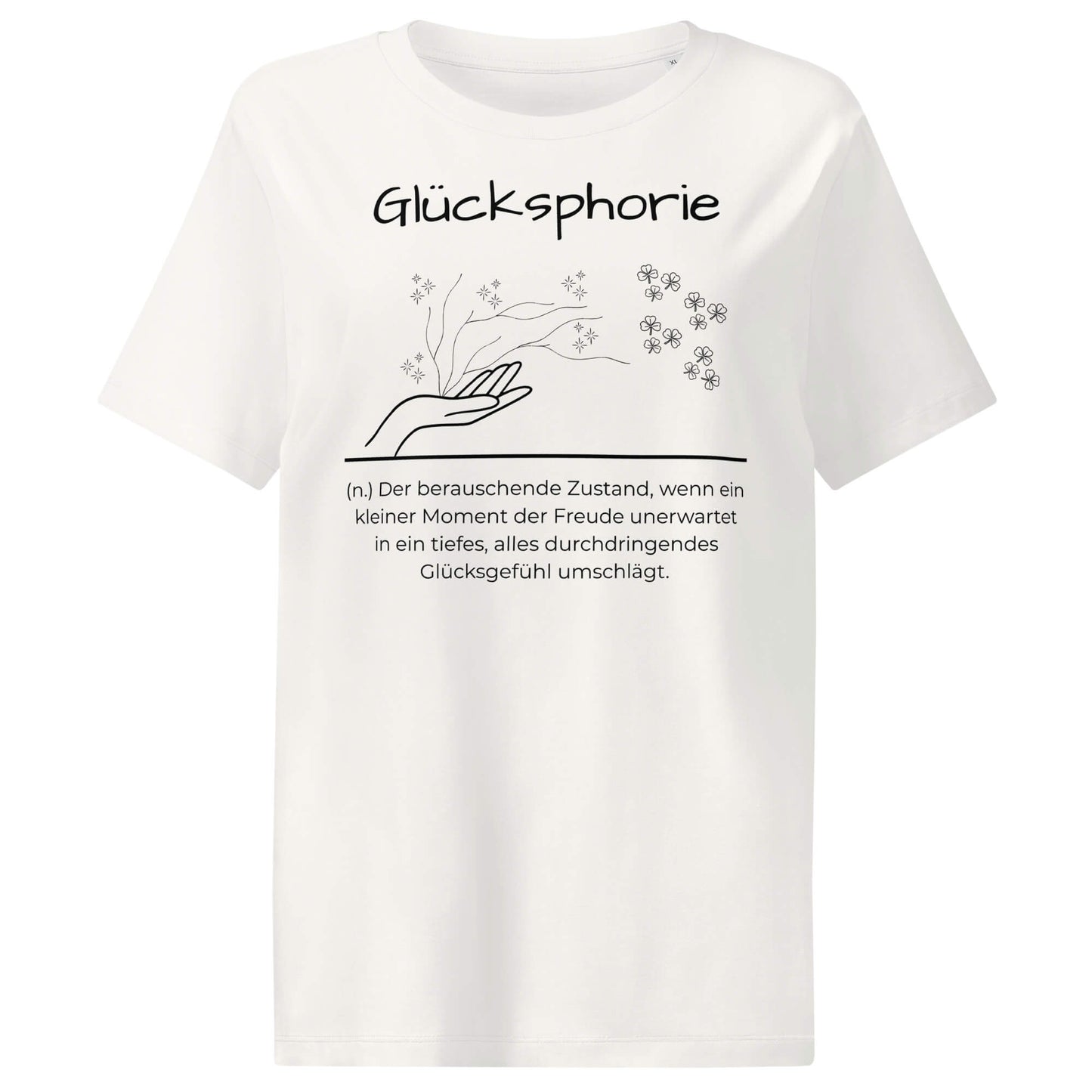 Gluecksphorie Damen T-Shirt in Off White – schwarzer Aufdruck, Bio-Baumwolle, femininer Schnitt – Wortstolz
