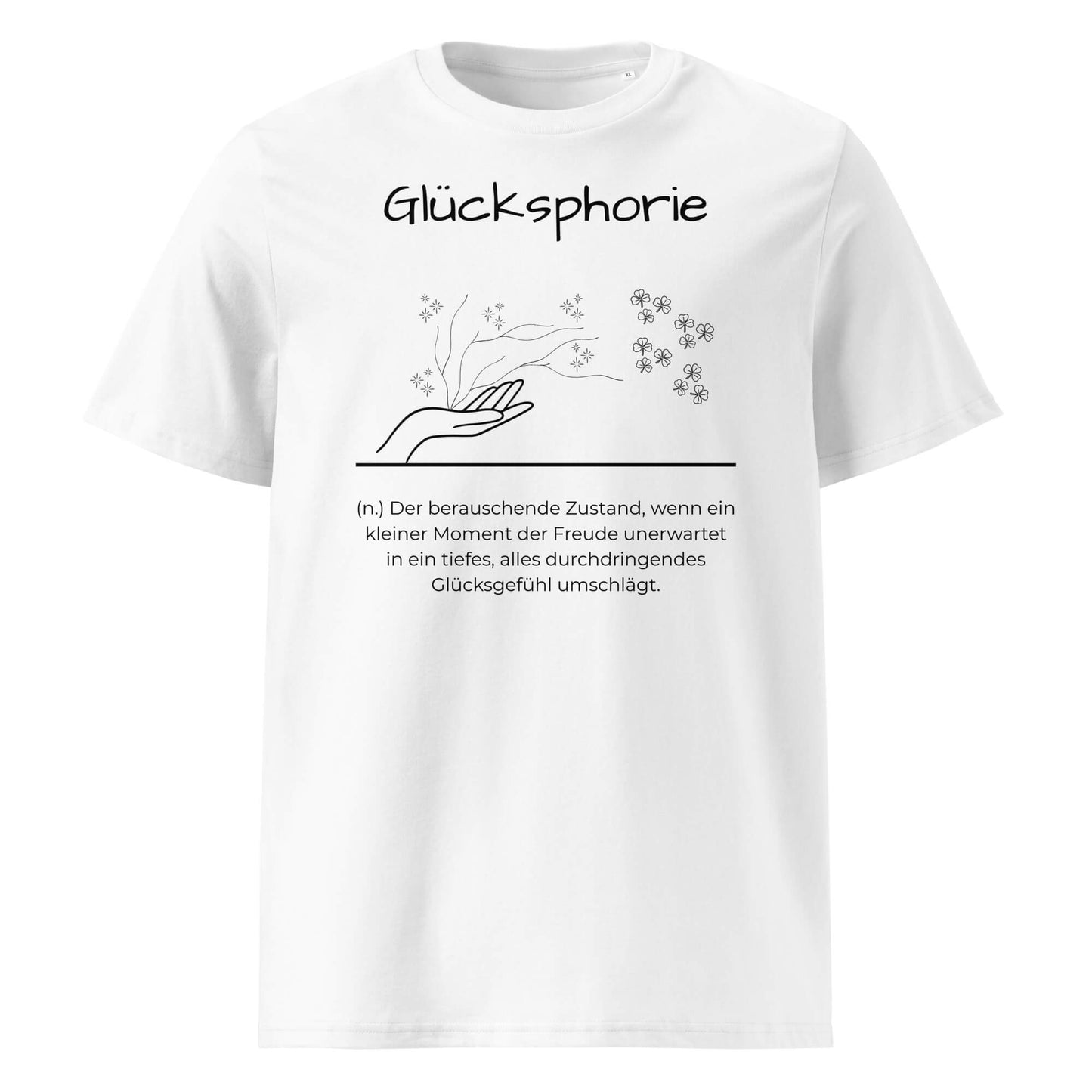 Glücksphorie Herren T-Shirt in White – schwarzer Aufdruck, Bio-Baumwolle, maskuliner Schnitt – Wortstolz