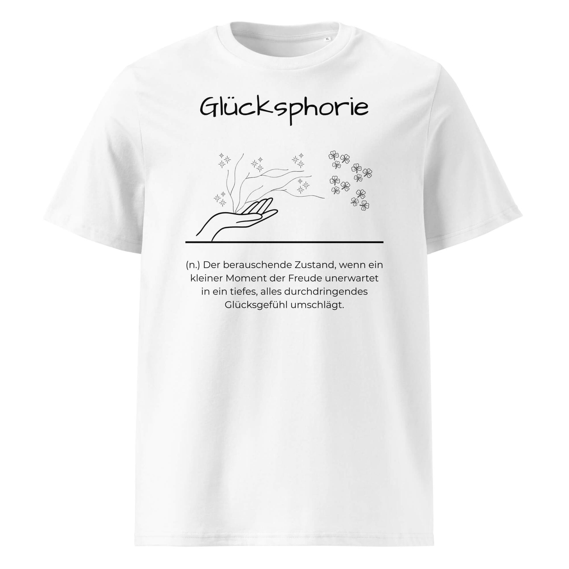 Glücksphorie Herren T-Shirt in White – schwarzer Aufdruck, Bio-Baumwolle, maskuliner Schnitt – Wortstolz