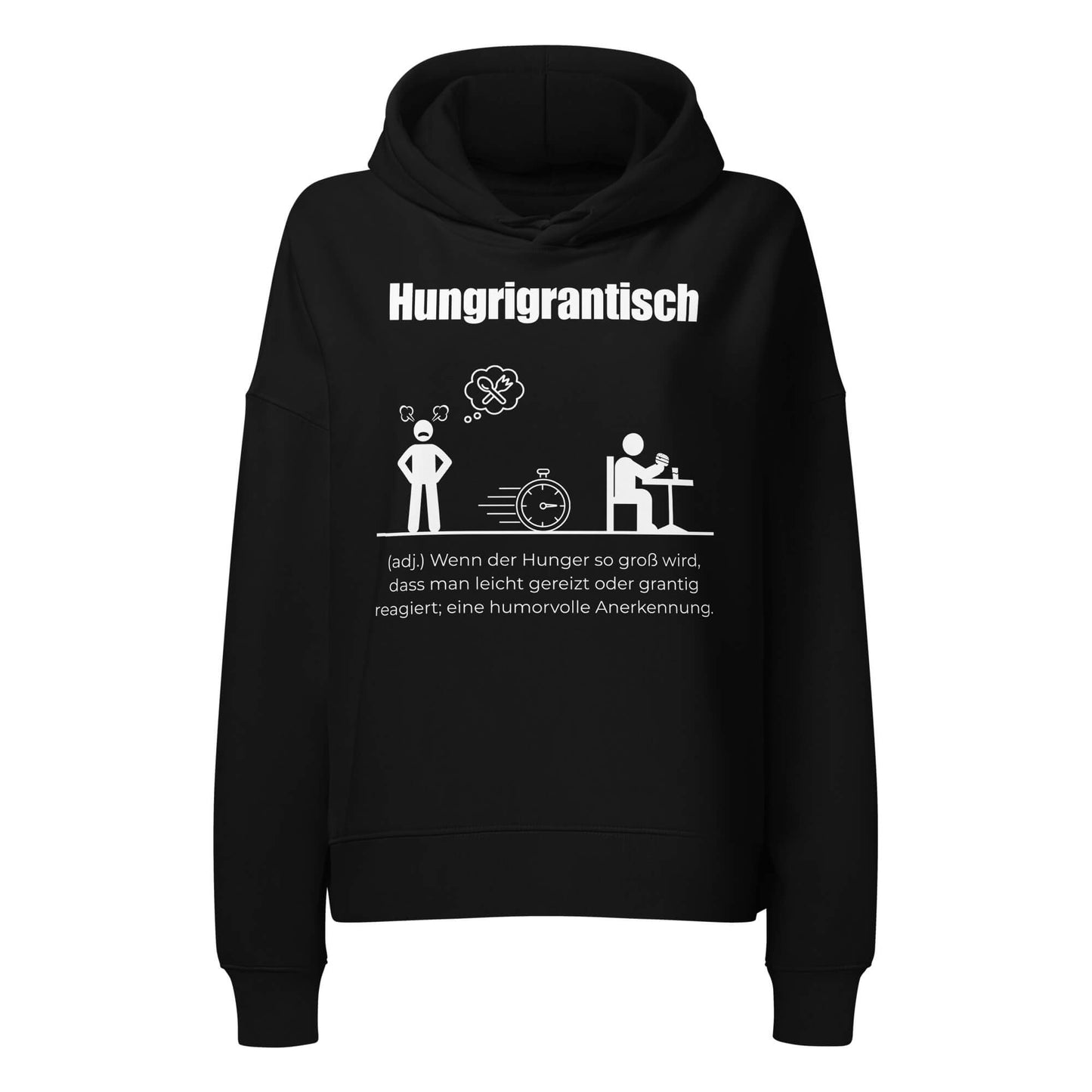 Hungrigrantisch Damen Hoodie in Black – weißer Aufdruck, Bio-Baumwolle, femininer Schnitt – Wortstolz
