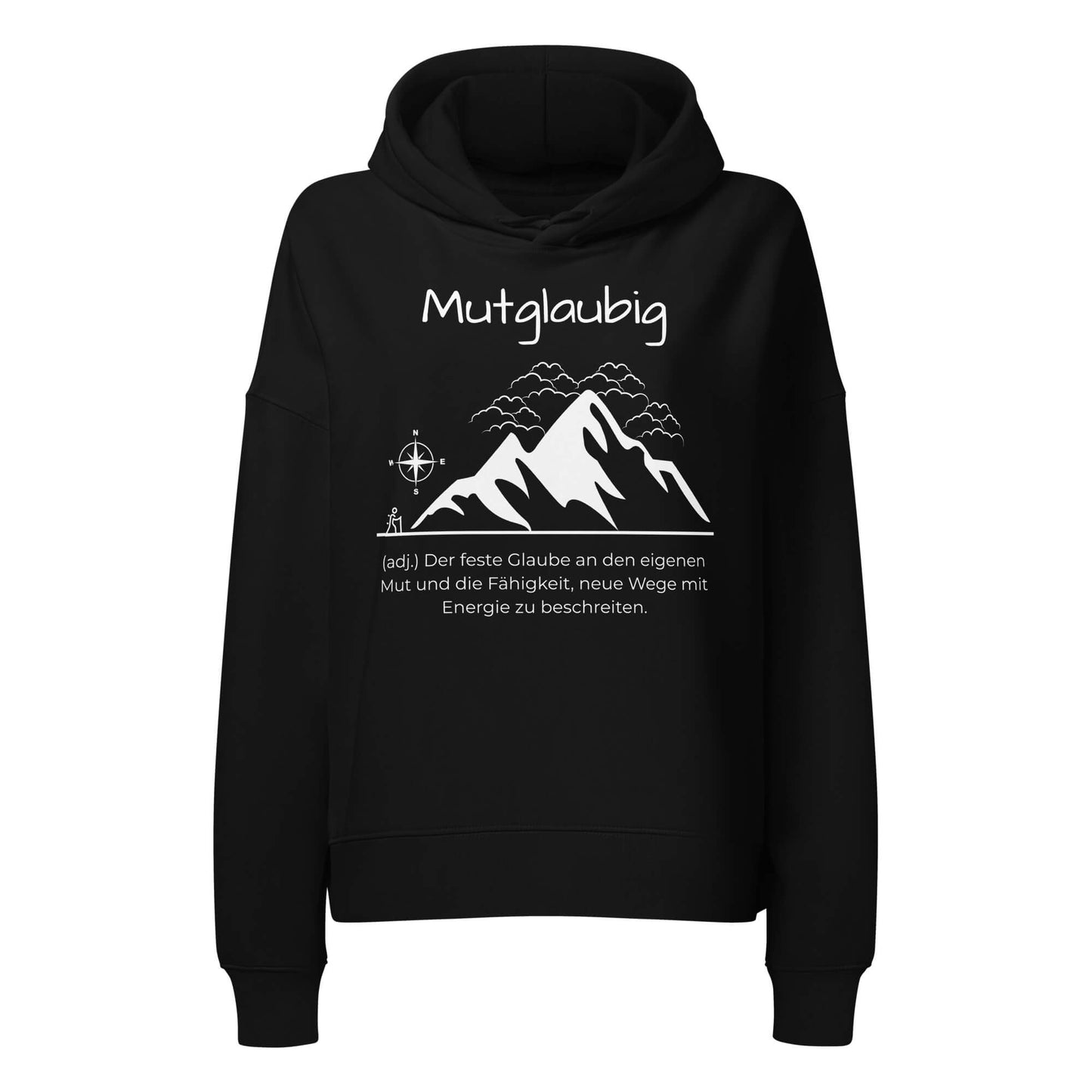 Mutglaubig Damen Hoodie in Black – weißer Aufdruck, Bio-Baumwolle, femininer Schnitt – Wortstolz