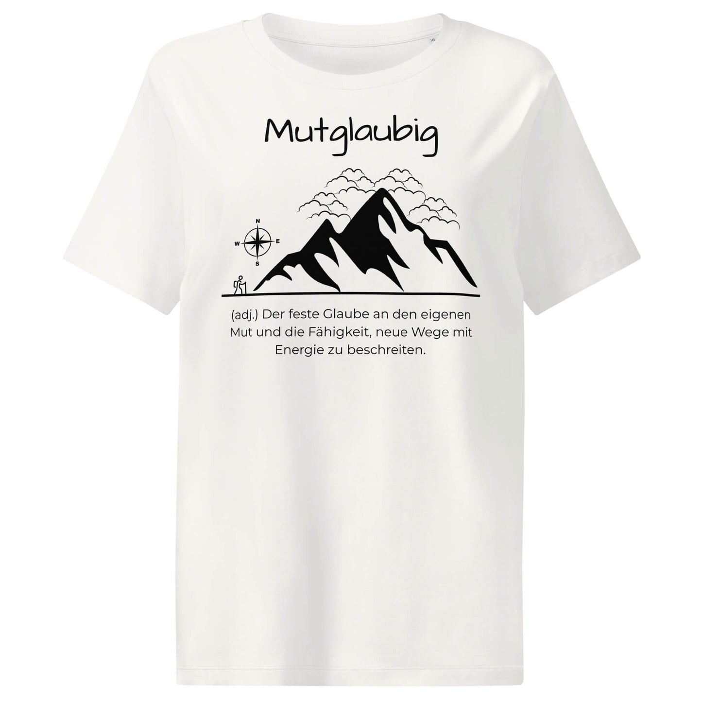 Mutglaubig Damen T-Shirt in Off White – schwarzer Aufdruck, Bio-Baumwolle, femininer Schnitt – Wortstolz