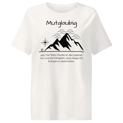 Mutglaubig Damen T-Shirt in Off White – schwarzer Aufdruck, Bio-Baumwolle, femininer Schnitt – Wortstolz