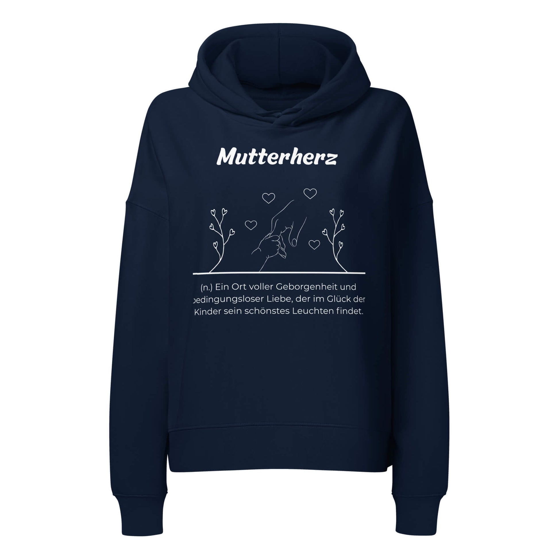 Mutterherz Damen Hoodie in French Navy – weißer Aufdruck, Bio-Baumwolle, femininer Schnitt – Wortstolz