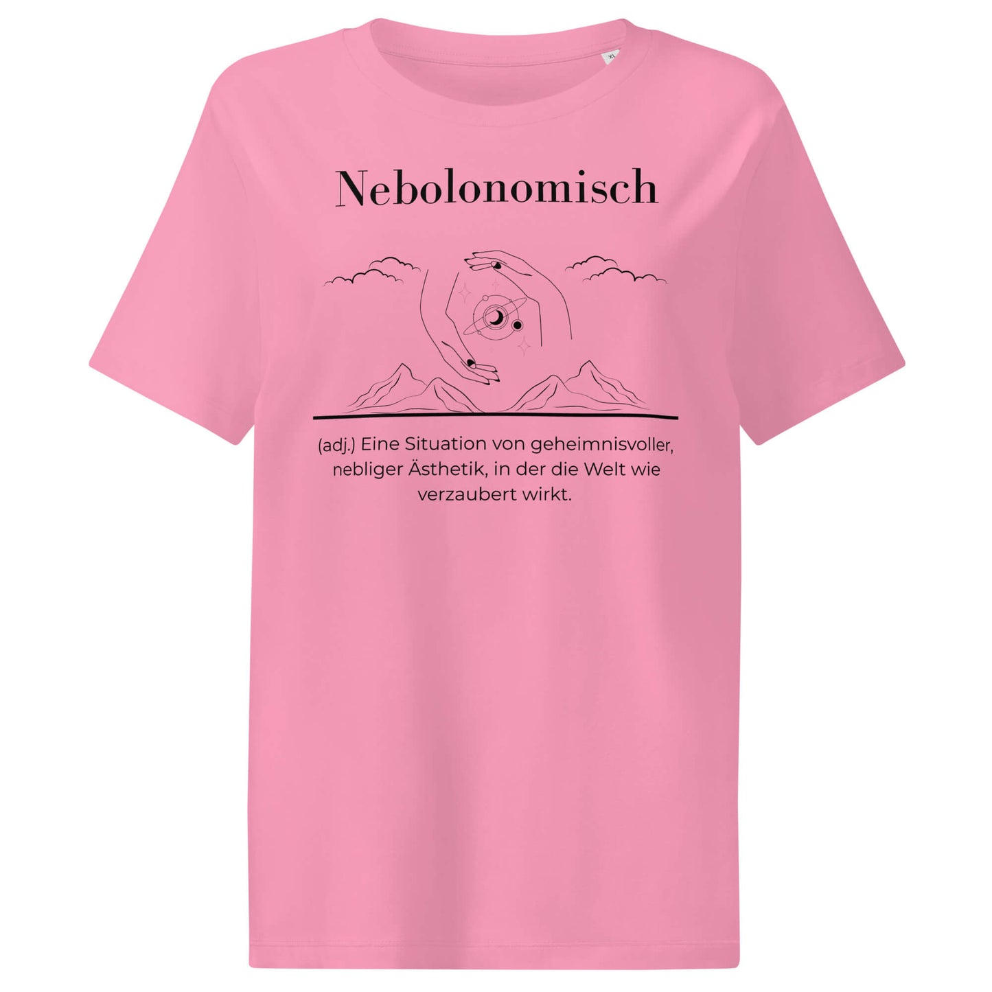 Nebolonomisch Damen T-Shirt in Bubble Pink – schwarzer Aufdruck, Bio-Baumwolle, femininer Schnitt – Wortstolz