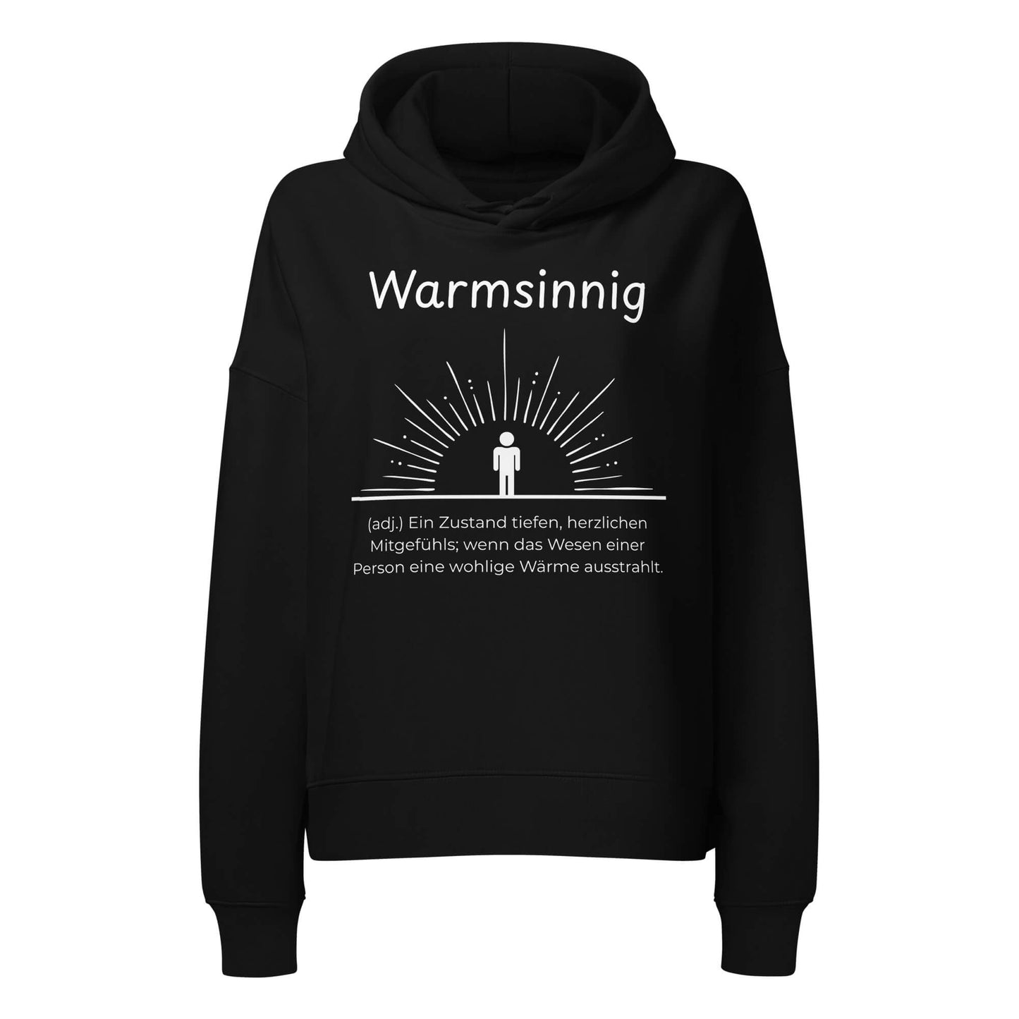 Warmsinnig Damen Hoodie in Black – weißer Aufdruck, Bio-Baumwolle, femininer Schnitt – Wortstolz