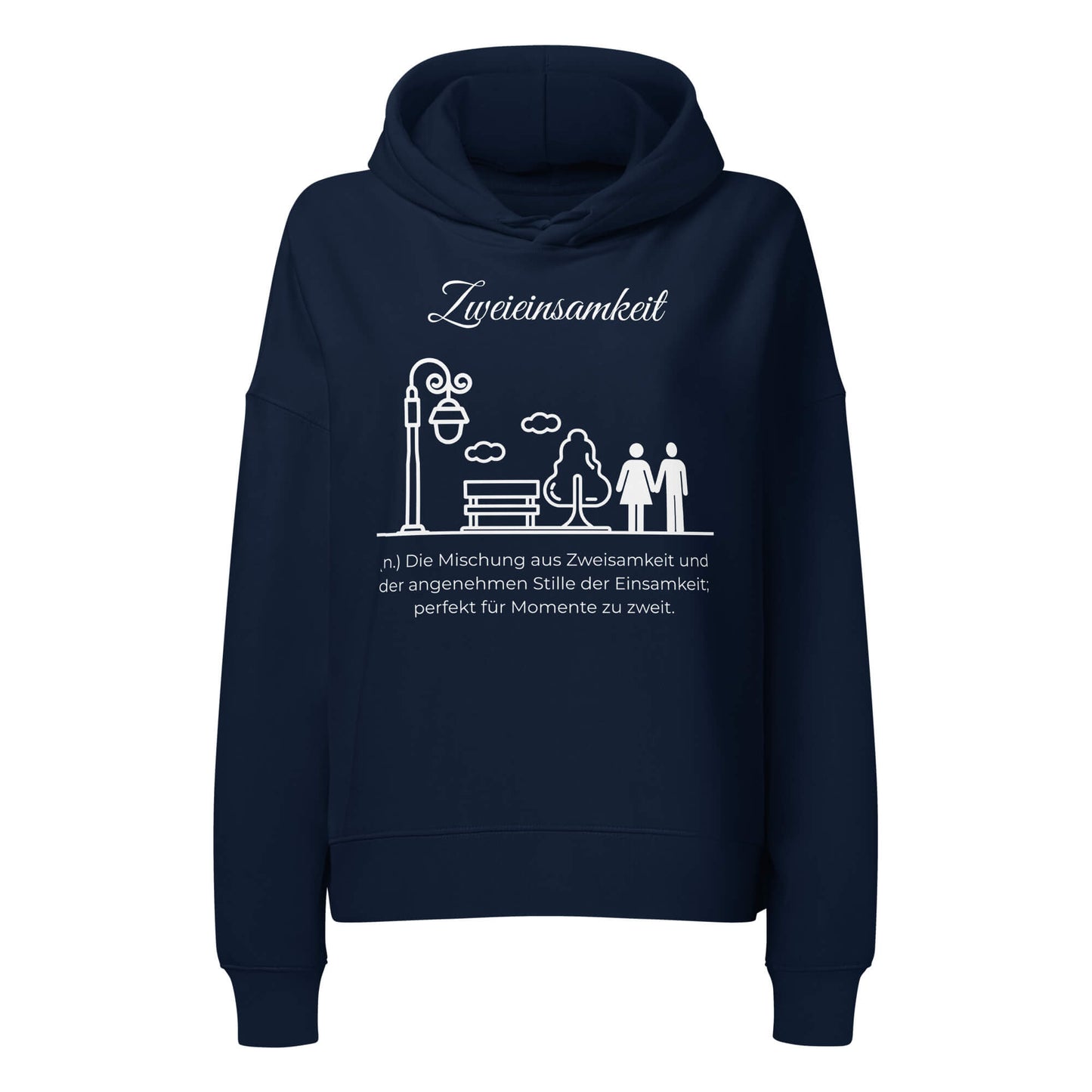 Zweieinsamkeit Damen Hoodie in French Navy – weißer Aufdruck, Bio-Baumwolle, femininer Schnitt – Wortstolz
