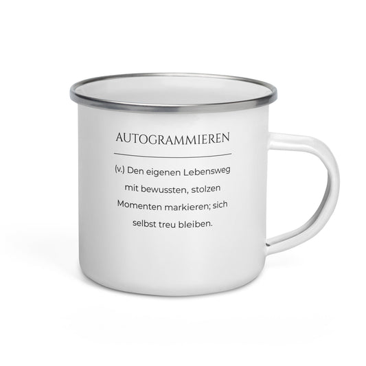 Autogrammieren Emailletasse in Weiß - neues Wort für den Lebensweg - Front mit Henkel rechts - Wortstolz Design