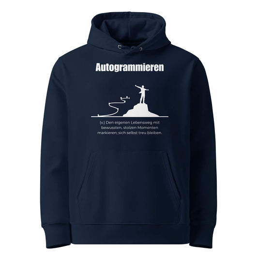 Hoodie mit Spruch - Autogrammieren Kapuzenpullover in Marineblau aus Bio-Baumwolle - Premium Edition - Frontansicht mit weißem Print