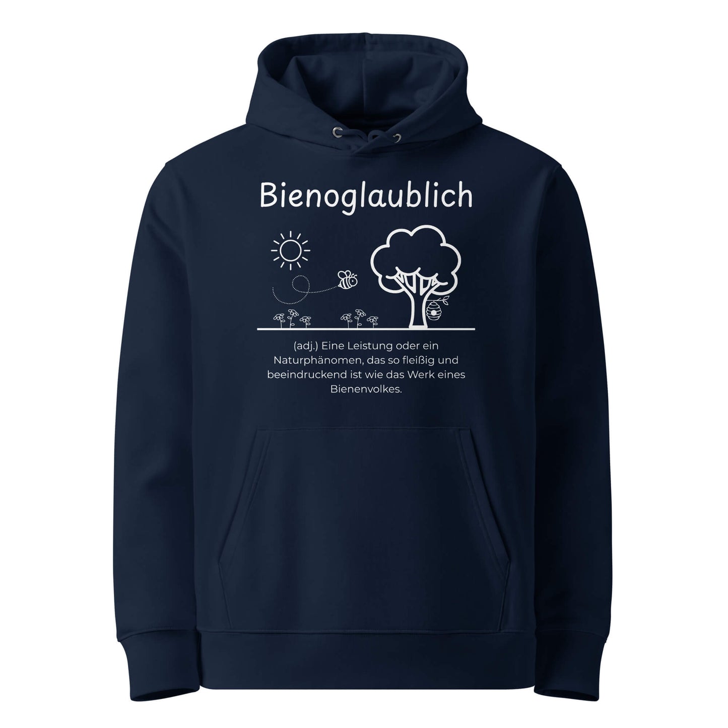 Hoodie mit Spruch - Bienoglaublich Kapuzenpullover in Marineblau aus Bio-Baumwolle - Premium Edition - Frontansicht mit weißem Print