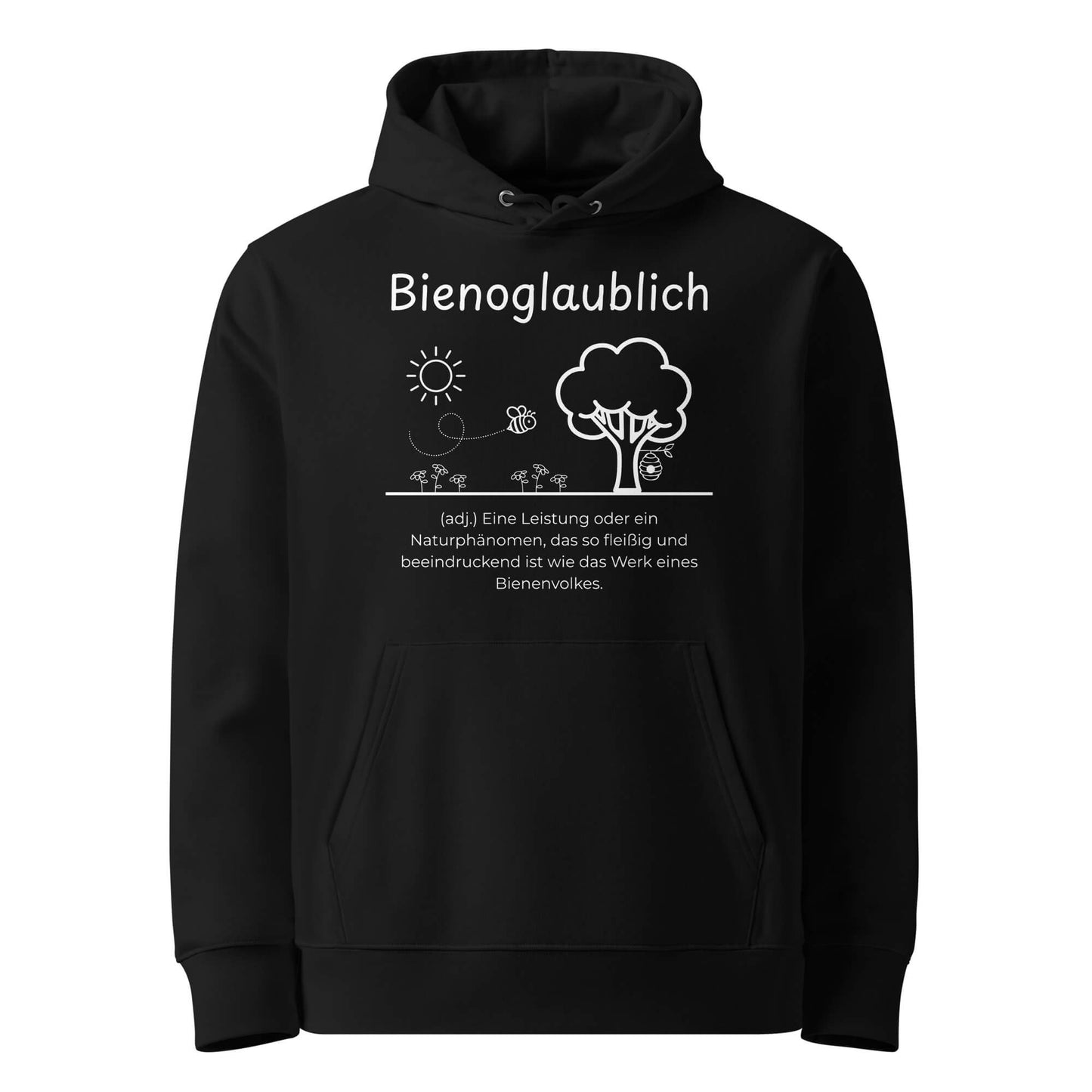 Hoodie mit Spruch - Bienoglaublich Kapuzenpullover in Schwarz aus Bio-Baumwolle - Premium Edition - Frontansicht mit weißem Print