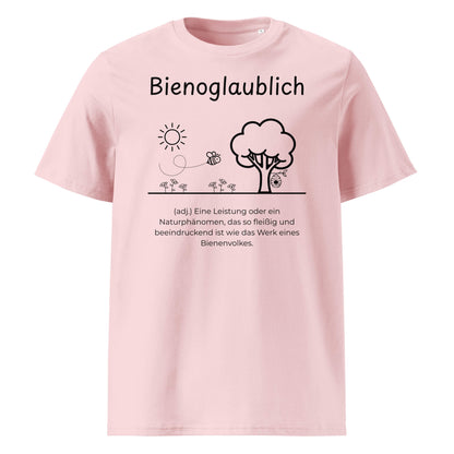 Bienoglaublich Premium T-Shirt in Cotton Pink aus Bio-Baumwolle - neues Wort für Leichtigkeit und Wachstum - Front - Wortstolz Design