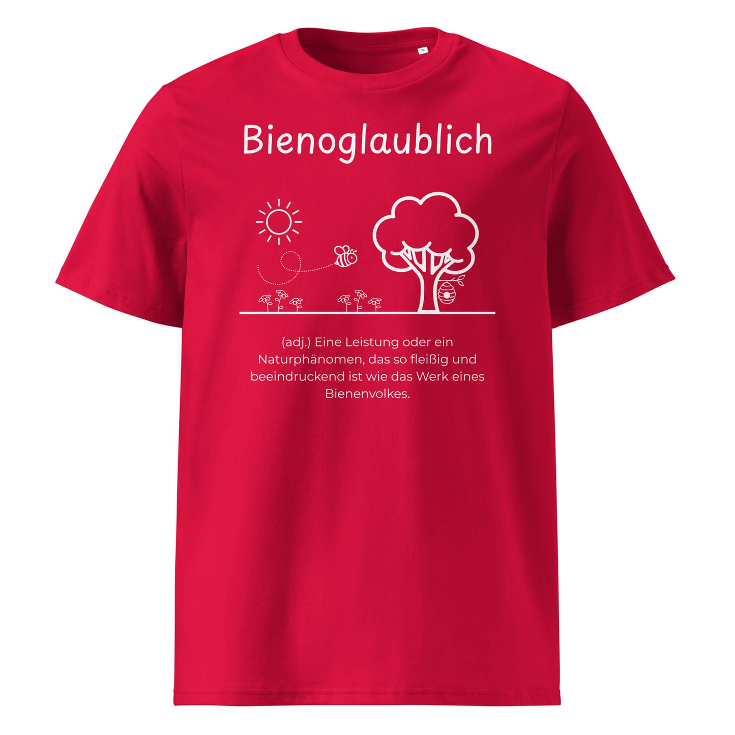 Bienoglaublich Premium T-Shirt in Red aus Bio-Baumwolle - neues Wort für Leichtigkeit und Wachstum - Front - Wortstolz Design