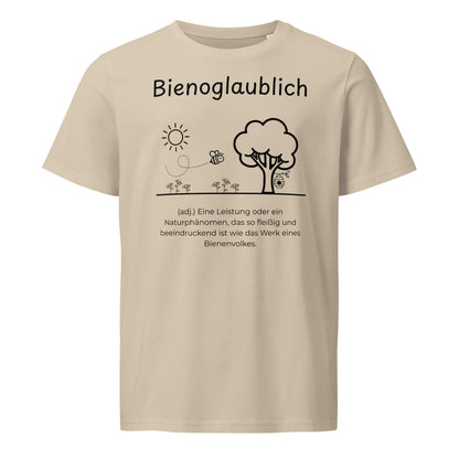 Bienoglaublich T-Shirt in Desert Dust aus Bio-Baumwolle - neues Wort für Leichtigkeit und Wachstum - Front - Wortstolz Design