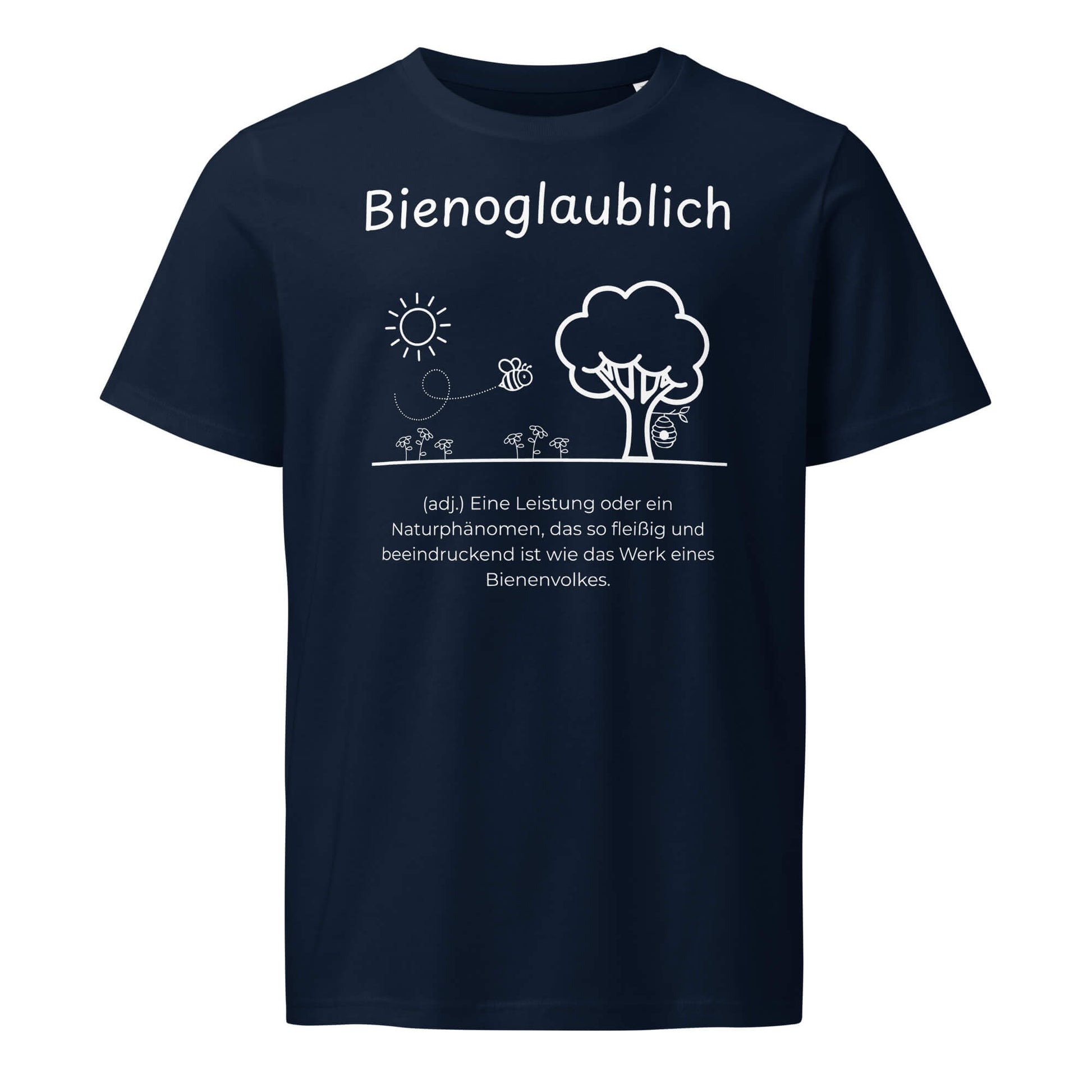 Bienoglaublich T-Shirt in Marineblau aus Bio-Baumwolle - neues Wort für Leichtigkeit und Wachstum - Front - Wortstolz Design