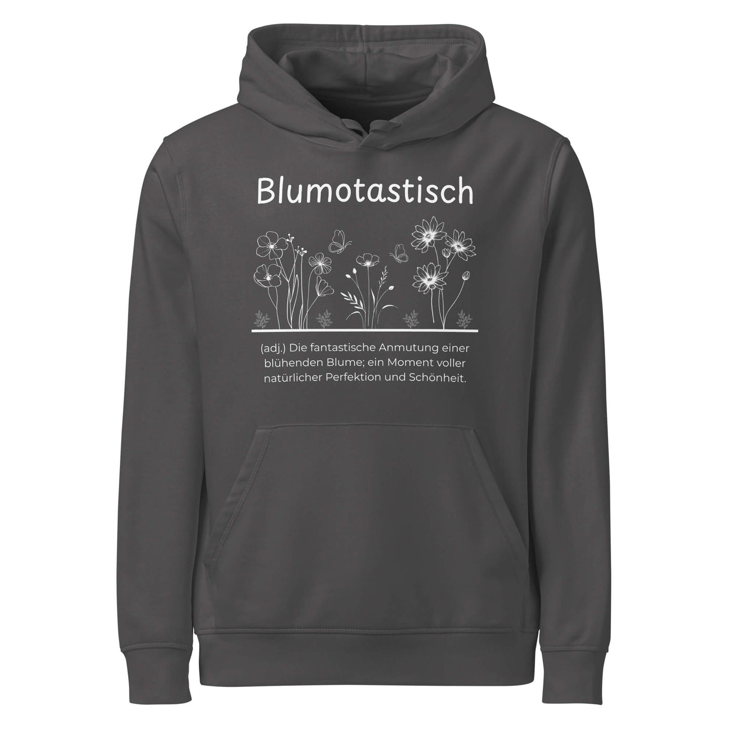 Hoodie mit Spruch - Blumotastisch Kapuzenpullover in Anthracite aus Bio-Baumwolle - Res5 Edition - Frontansicht mit weißem Print